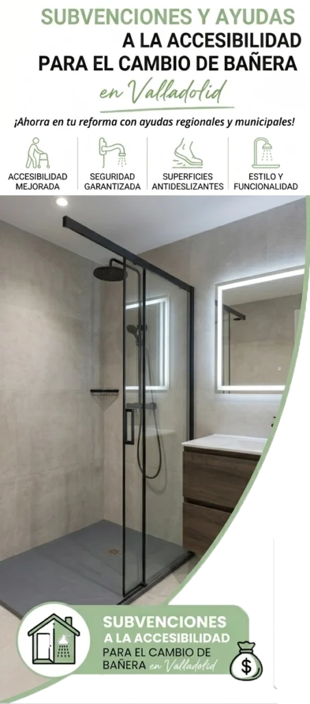 Subvenciones para el cambio de bañera por ducha en Valladolid y mejora de la accesibilidad
